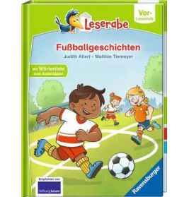 Leserabe - Vor-Lesestufe Fuss- ballgeschichten