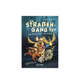 Die Straßengäng (Band 1) - Eine Pfote wäscht die andere