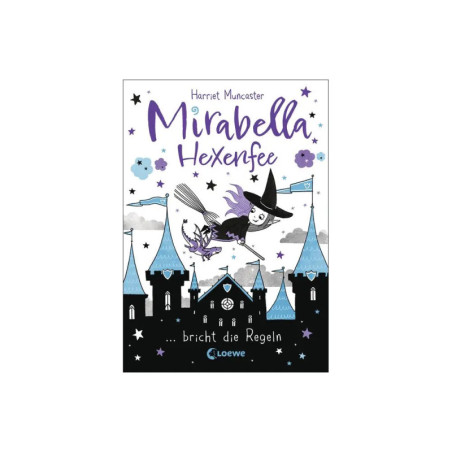 Titelbild: Mirabella Hexenfee zeigt eine Hexe mit Katze, die nachts über ein Schloss mit Sternen und Wolken fliegt. Titelbild: Mirabella Hexenfee zeigt eine Hexe mit Katze, die nachts über ein Schloss mit Sternen und Wolken fliegt.