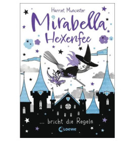 Mirabella Hexenfee bricht die Regeln