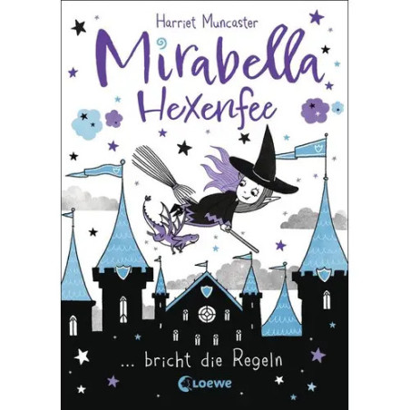 Mirabella Hexenfee bricht die Regeln Mirabella Hexenfee bricht die Regeln