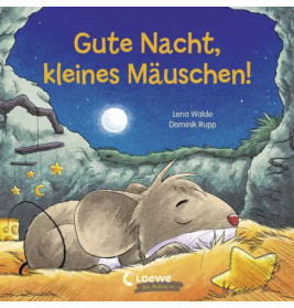 Gute Nacht, kleines Mäuschen!