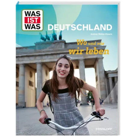 WAS IST WAS Deutschland. Wo und wie wir leben