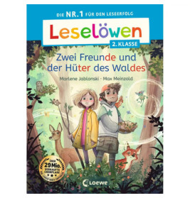 Leselöwen 2. Klasse - Zwei Freunde u. die Hüter d. Waldes