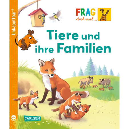 Unkaputtbar Frag mal die Maus Tiere und ihre Familien