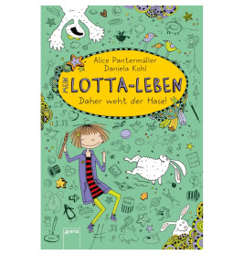 Arena Mein Lotta-Leben Band 4: Daher weht der Hase!
