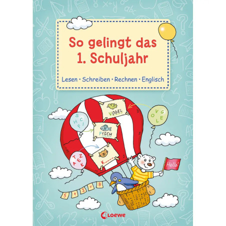 So gelingt das 1. Schuljahr