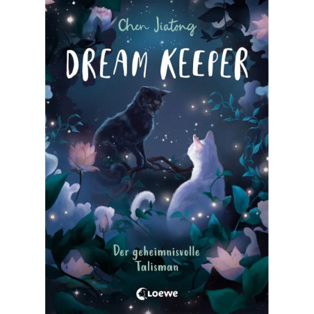 Dream Keeper (Band 3) - Der geheimnisvolle Talismann