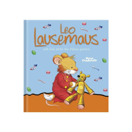Leo Lausemaus will nicht Zaehne putzen Leo Lausemaus will nicht Zaehne putzen