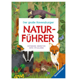 Ravenburger 48053 Der große Ravensburger Naturführer Kindersachbuch