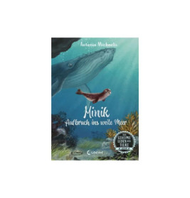 Das geheime Leben der Tiere (Ozean, Band 1) - Minik - Aufbruch ins weite Meer