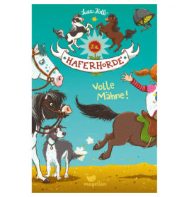 Umschlag mit Pferden, einem Hund und reitendem Mädchen deutscher Titel: Die Haferhorde Volle Mähne!.