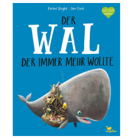 Der Wal, der immer mehr wollte