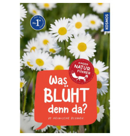 Kindernaturführer Was blüht denn da?