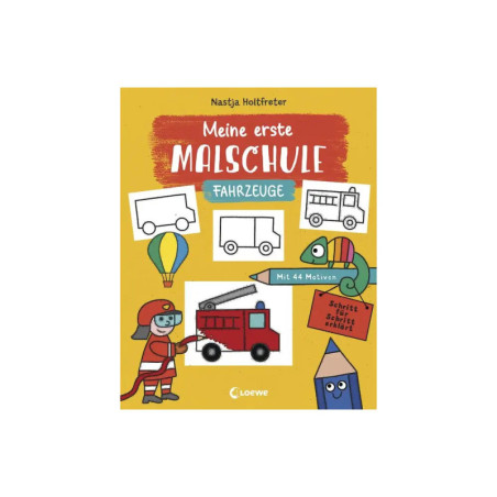 Meine erste Malschule - Fahrzeuge Meine erste Malschule - Fahrzeuge