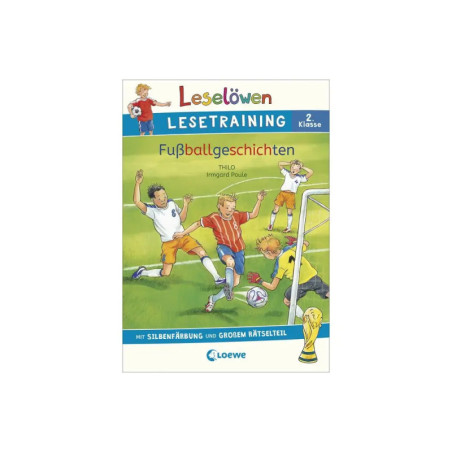 Leselöwen Lesetraining 2. Klasse - Fußballgeschichten
