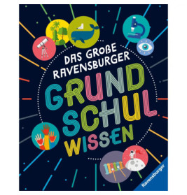 Das große Ravensburger Grundschulwissen - ein umfangreiches Lexikon für Schule und Freizeit