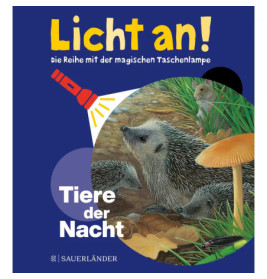 Buchcover mit gezeichneten Igeln bei Nacht, Lichtkegel einer Taschenlampe und dem Titel Licht an! Tiere der Nacht.