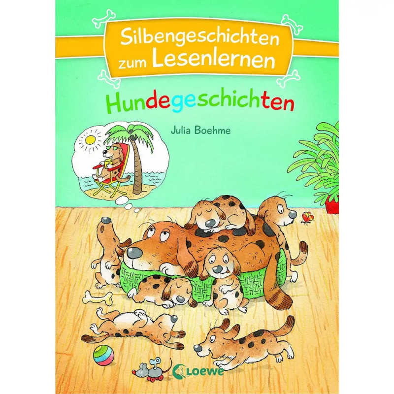 Silbengeschichten zum Lesenlernen - Hundegeschichten Silbengeschichten zum Lesenlernen - Hundegeschichten
