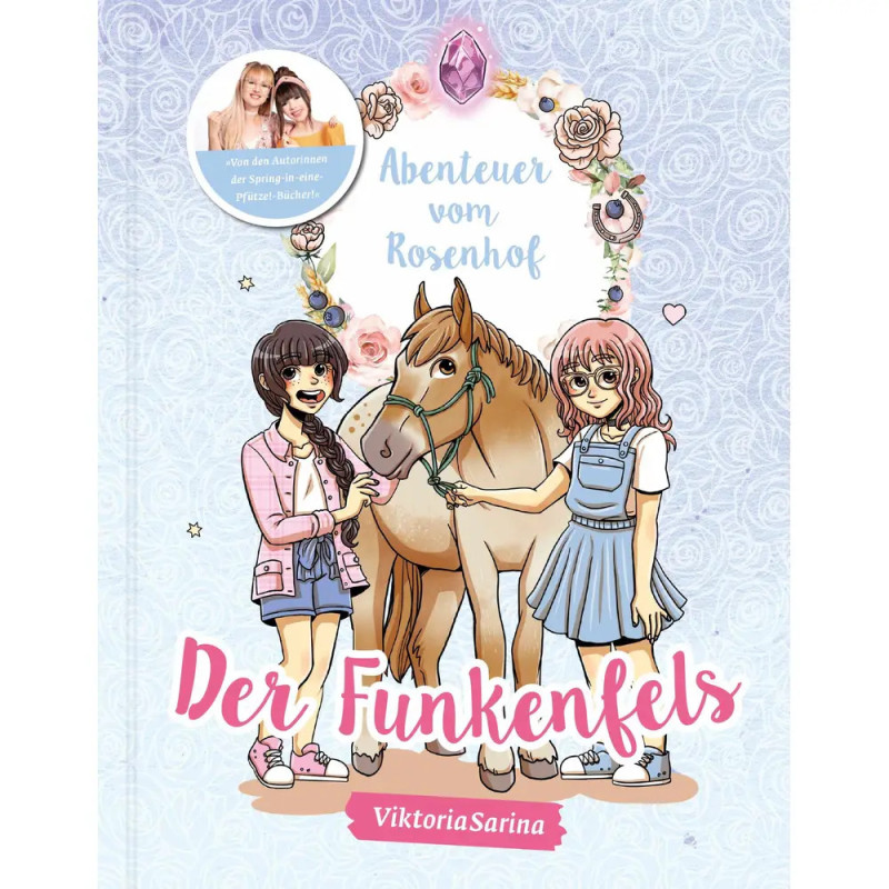 Buchcover: Zwei Mädchen mit Pferd, Blumen darüber. Titel Der Funkenfels von ViktoriaSarina. Buchcover: Zwei Mädchen mit Pferd, Blumen darüber. Titel Der Funkenfels von ViktoriaSarina.