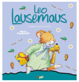 Leo Lausemaus trödelt mal wieder