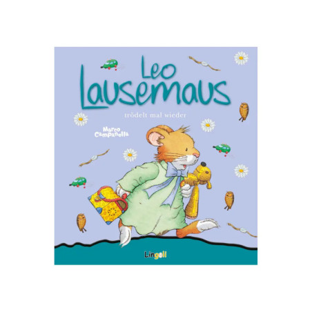 Leo Lausemaus trödelt mal wieder