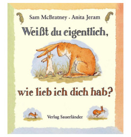 Weißt du eigentlich, wie lieb ich dich hab?... mini