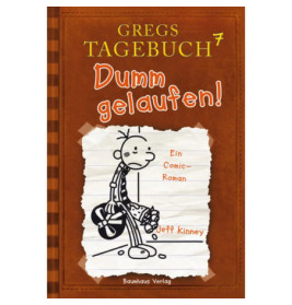 Gregs Tagebuch Band 7 - Dumm gelaufen
