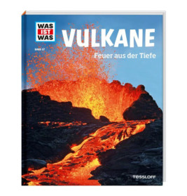 Tessloff WAS IST WAS junior Band Vulkane. Feuer aus der Tiefe