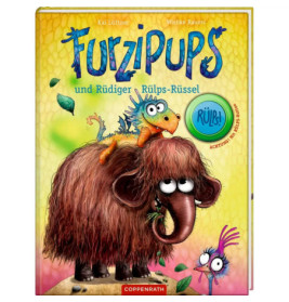 Furzipups und Rüdiger Rülps-Rüssel (Band 3)