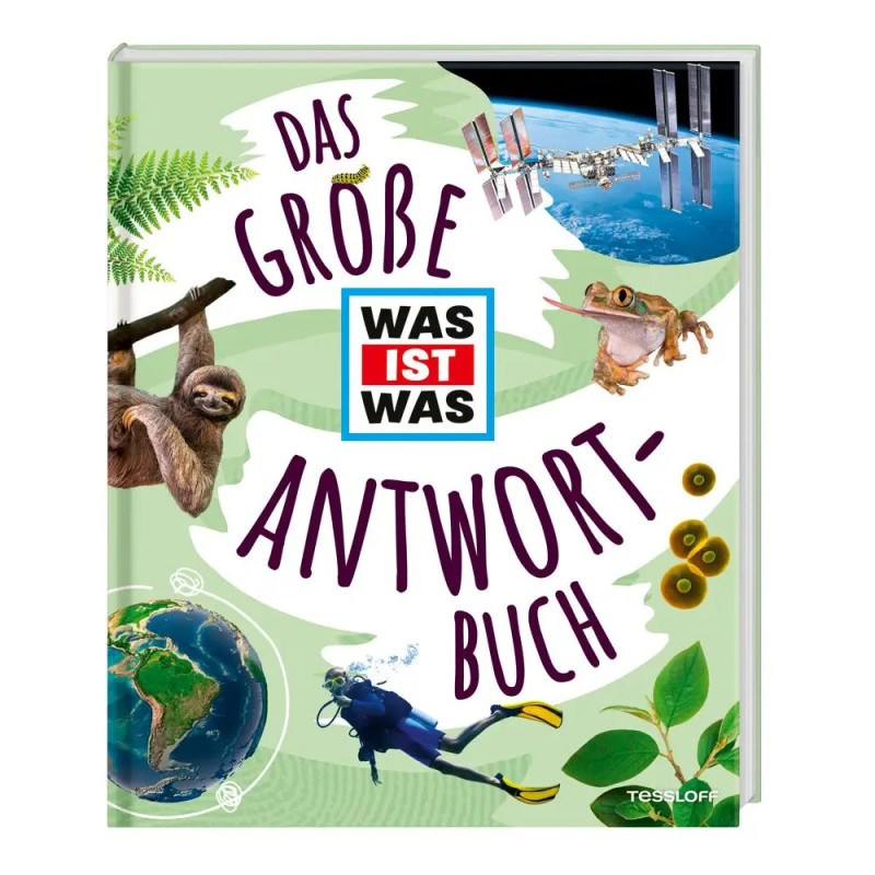 Buchcover mit Natur, Tiere, Astronaut, Erde und ISS. Text: Das große WAS IST WAS Antwort-Buch.