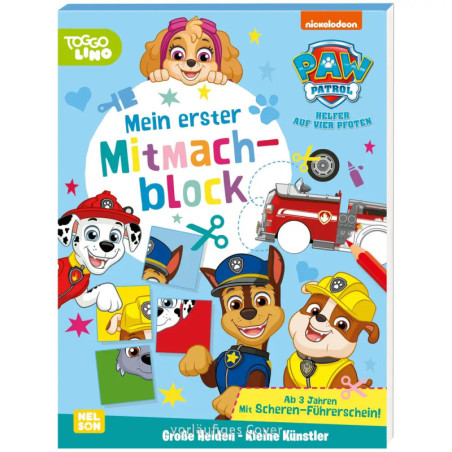 PAW Patrol: Große Helden - Kleine Künstler: Mein erster Mitmachblock