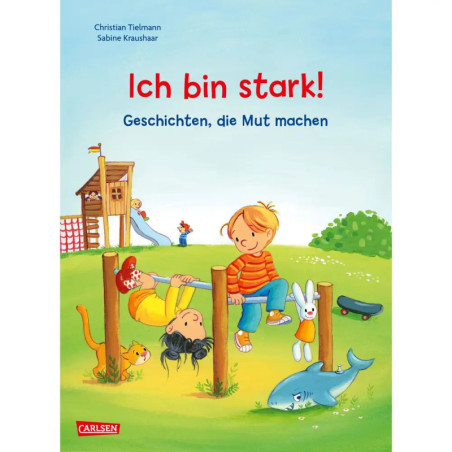 Max-Bilderbücher: Ich bin stark! Geschichten, die Mut machen Max-Bilderbücher: Ich bin stark! Geschichten, die Mut machen