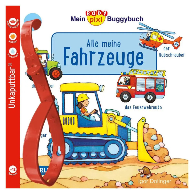 Baby Pixi (unkaputtbar) 134: Mein Baby-Pixi-Buggybuch: Alle meine Fahrzeuge