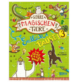 Die Schule der magischen Tiere: Endlich Pause! Das große Rätselbuch Band 3