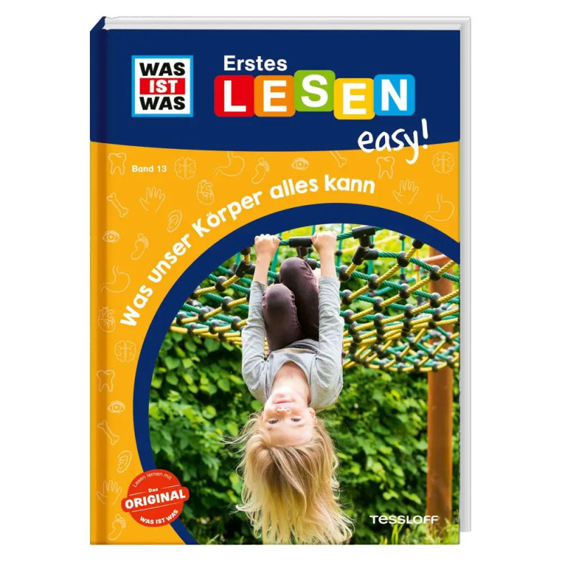 Tessloff WAS IST WAS Erstes Lesen easy! Band 13. Was unser Körper alles kann Tessloff WAS IST WAS Erstes Lesen easy! Band 13. Was unser Körper alles kann