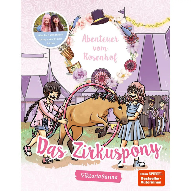 Buchcover: Zwei Mädchen und ein Pony im Zirkus vor rosa Zelten und Blumendeko im Hintergrund. Buchcover: Zwei Mädchen und ein Pony im Zirkus vor rosa Zelten und Blumendeko im Hintergrund.