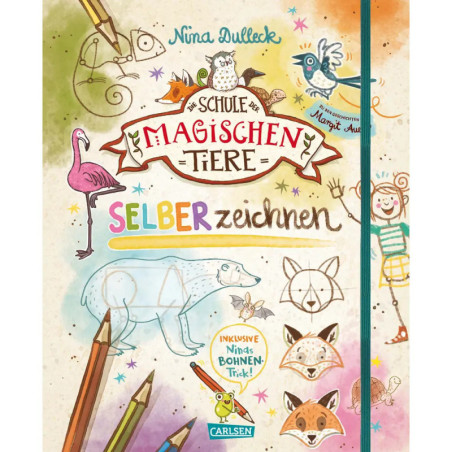 Die Schule der magischen Tiere: SELBERzeichnen
