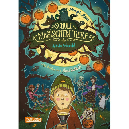 Die Schule der magischen Tiere 14: Ach du Schreck!
