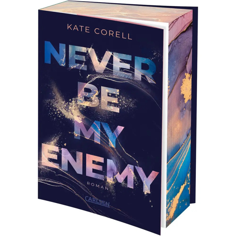 Buchcover von Never Be My Enemy von Kate Corell mit abstraktem, farbigem Hintergrund und markanter Metallic-Schrift.