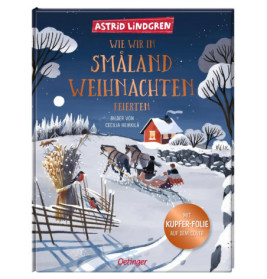 Wie wir in Smland Weihnachten feierten. Nostalgisch schöner Bilderbuch-Klassiker