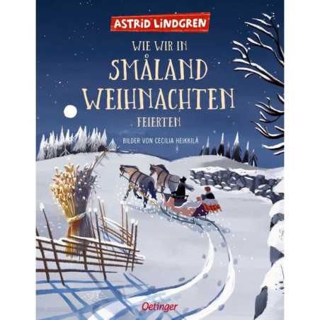 Wie wir in Smland Weihnachten feierten. Nostalgisch schöner Bilderbuch-Klassiker Wie wir in Smland Weihnachten feierten. Nostalgisch schöner Bilderbuch-Klassiker