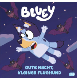 Bluey – Gute Nacht, kleiner Flughund