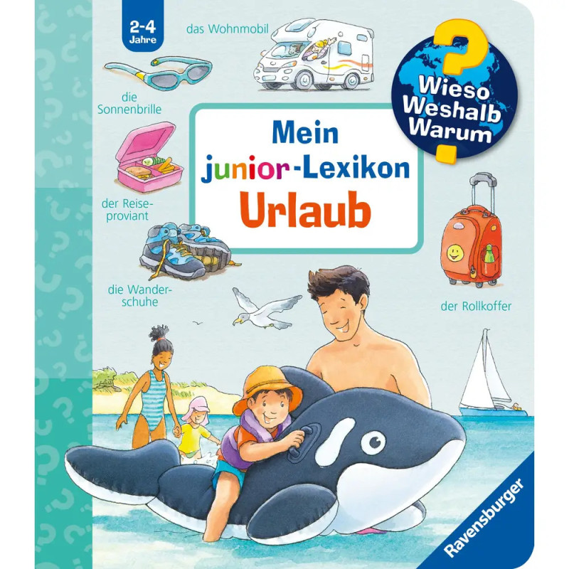 Buchcover: Familie am Strand, Kind auf Orca-Schwimmtier, Reiseutensilien. Titel: Mein Junior-Lexikon Urlaub. Buchcover: Familie am Strand, Kind auf Orca-Schwimmtier, Reiseutensilien. Titel: Mein Junior-Lexikon Urlaub.