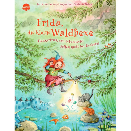 Frida, die kleine Waldhexe – Flunkertrick und Schummelei helfen nicht bei Zauberei Band. 6 Frida, die kleine Waldhexe – Flunkertrick und Schummelei helfen nicht bei Zauberei Band. 6