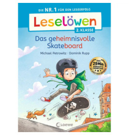 Leselöwen 2. Klasse -  Das geheimnisvolle Skateboard