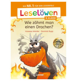 Leselöwen 3. Klasse - Wie zähmt man einen Drachen?