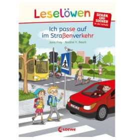 Leselöwen - stark und sicher in der Schule - Ich passe auf im Straßenverkehr