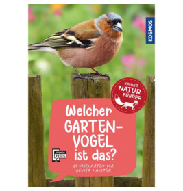 Kindernaturführer Welcher Gartenvogel ist das?