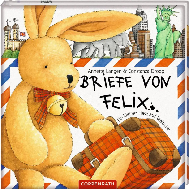 Das Buchcover von Briefe von Felix zeigt einen Plüschhasen mit Koffer vor Reisezielen im Hintergrund. Das Buchcover von Briefe von Felix zeigt einen Plüschhasen mit Koffer vor Reisezielen im Hintergrund.